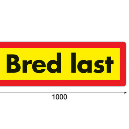 Alumiininen Bred Last varoituskyltti 900x300